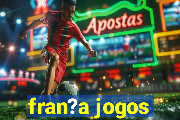 fran?a jogos