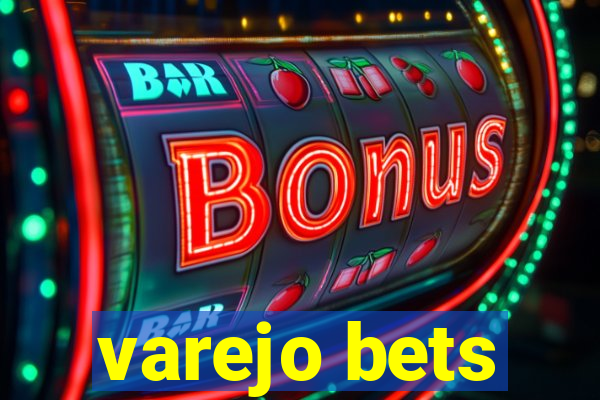 varejo bets