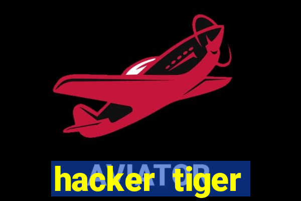 hacker tiger fortune gratis