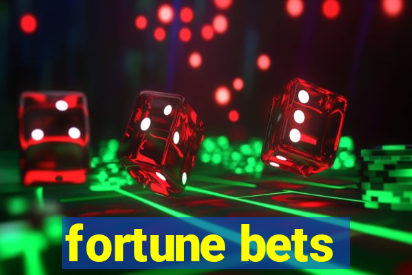 fortune bets