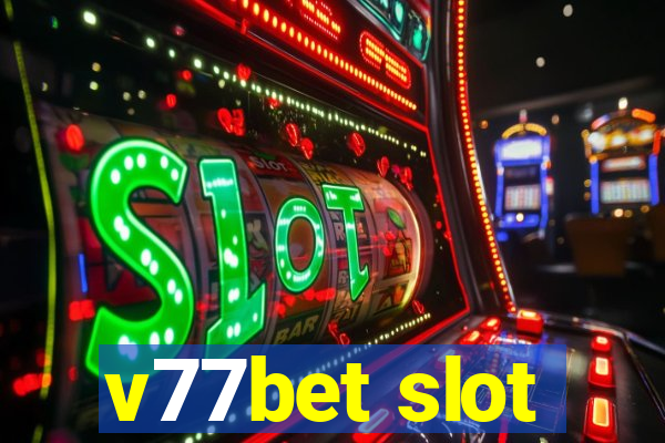 v77bet slot