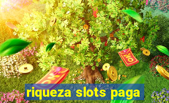 riqueza slots paga