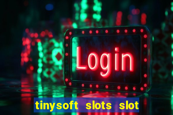 tinysoft slots slot machines & casino games