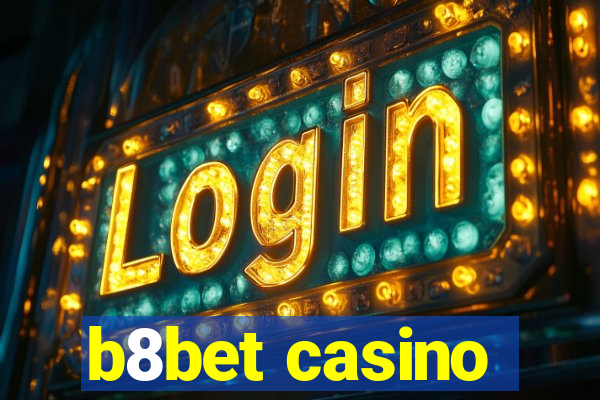 b8bet casino