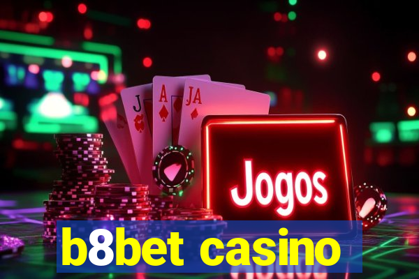 b8bet casino