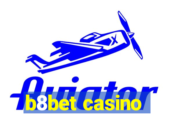 b8bet casino