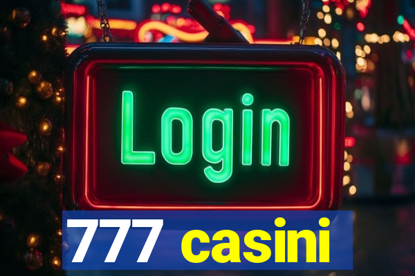 777 casini