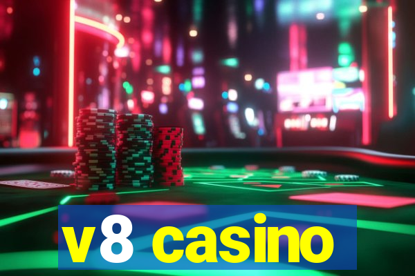 v8 casino