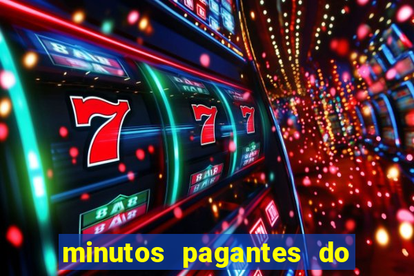 minutos pagantes do fortune tiger