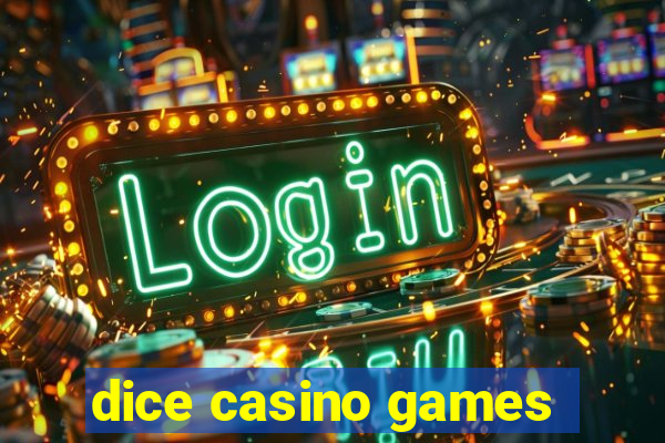 dice casino games