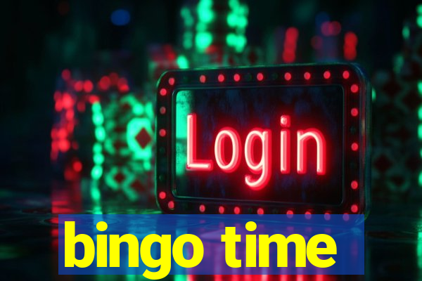 bingo time