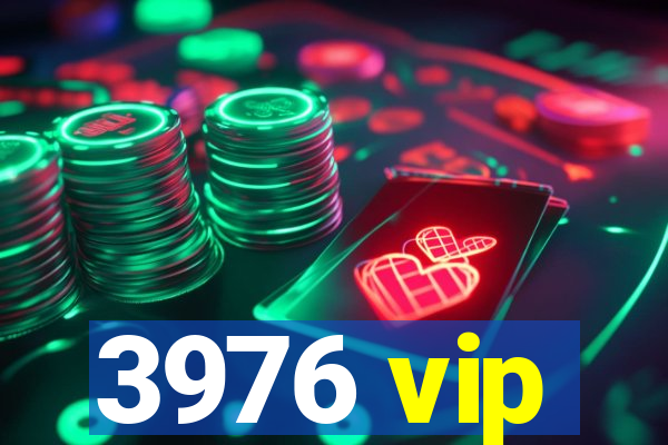 3976 vip