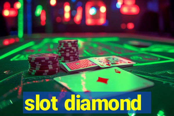 slot diamond