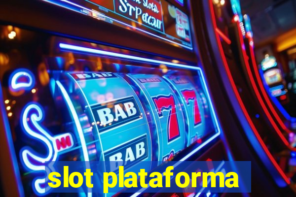 slot plataforma