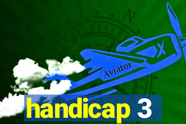 handicap 3