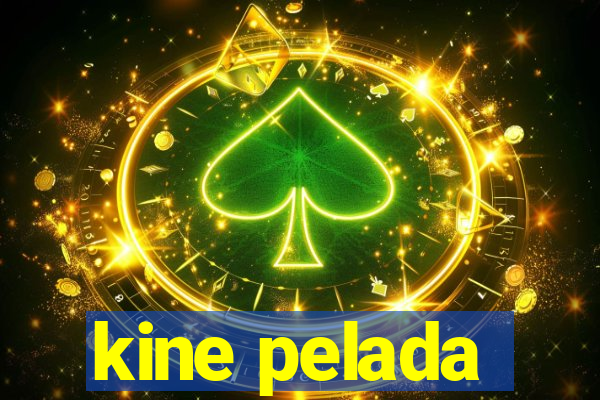 kine pelada