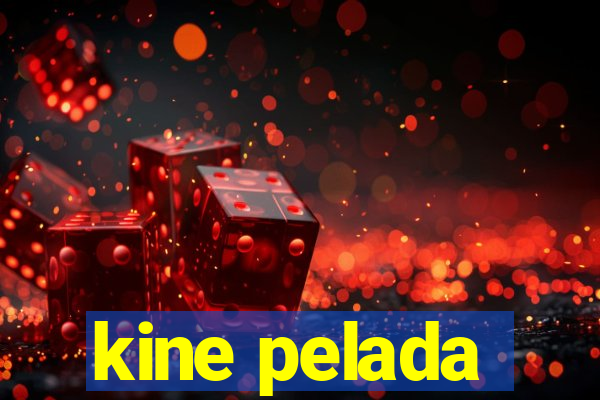 kine pelada