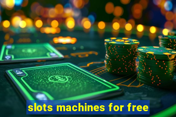 slots machines for free