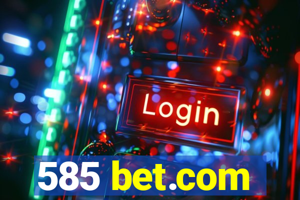 585 bet.com