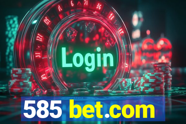 585 bet.com