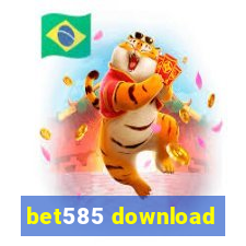 bet585 download