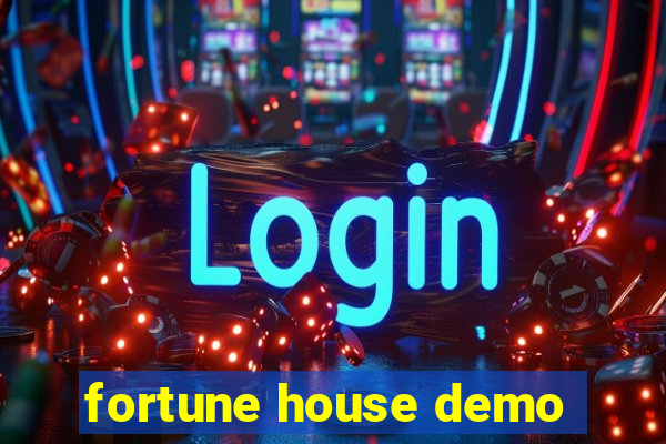 fortune house demo