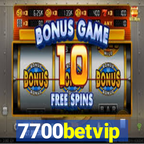 7700betvip