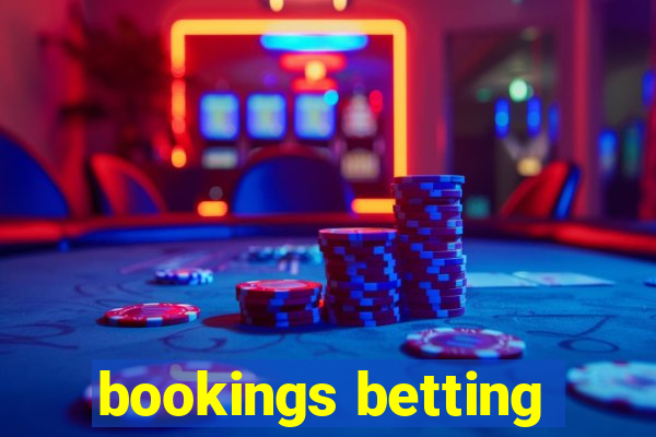 bookings betting