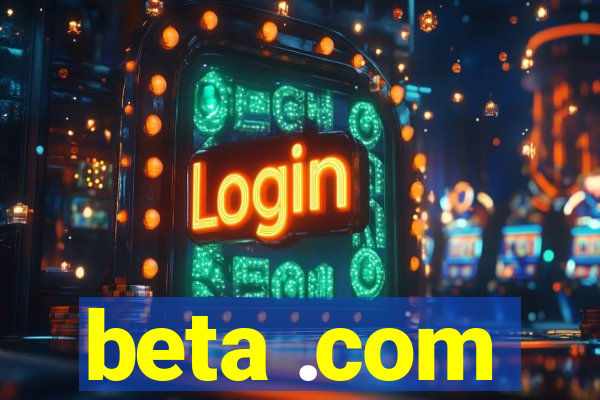 beta .com