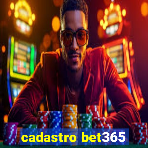 cadastro bet365