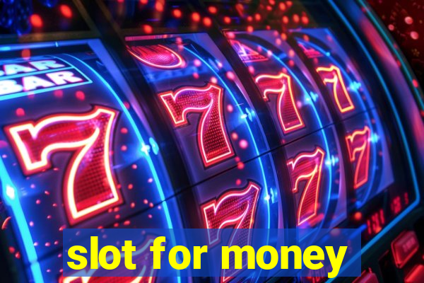 slot for money