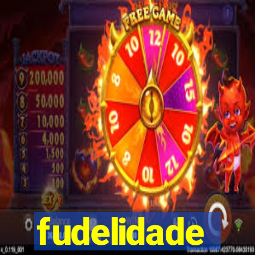 fudelidade