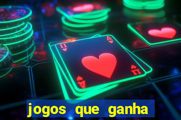 jogos que ganha dinheiro gratuito