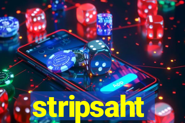 stripsaht