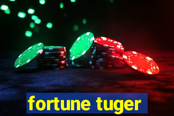 fortune tuger