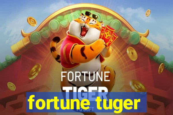 fortune tuger