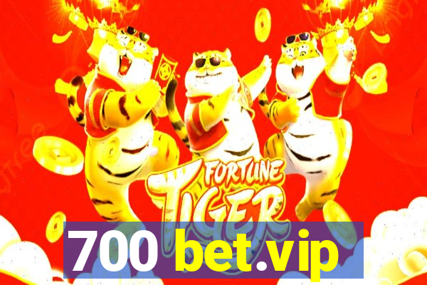 700 bet.vip