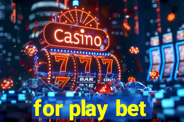 for play bet