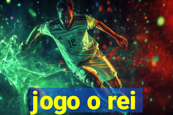 jogo o rei