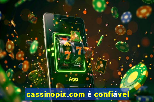 cassinopix.com é confiável