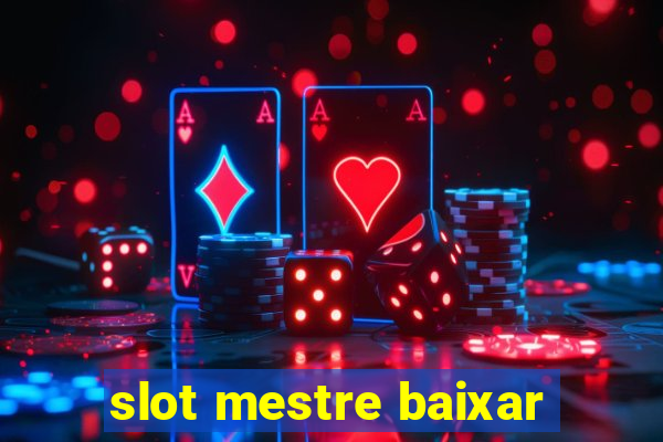 slot mestre baixar