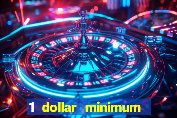 1 dollar minimum deposit casino canada