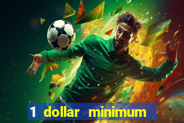 1 dollar minimum deposit casino canada