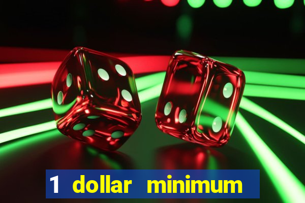 1 dollar minimum deposit casino canada