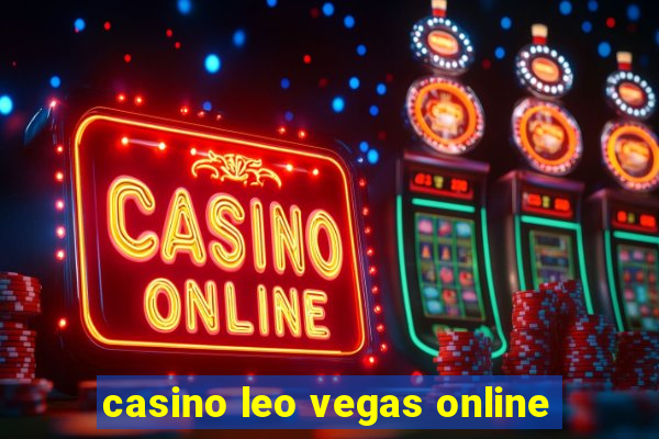 casino leo vegas online