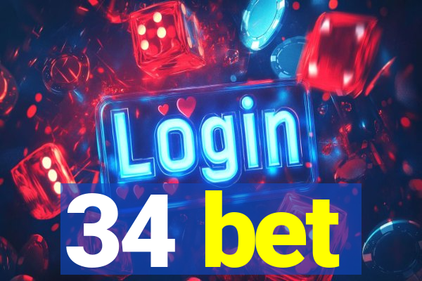 34 bet