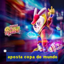 aposta copa do mundo