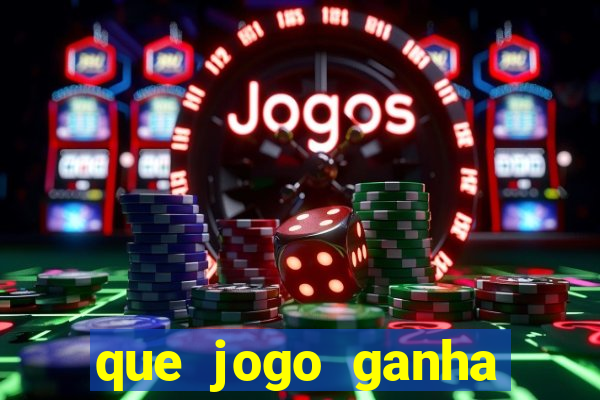 que jogo ganha dinheiro de verdade