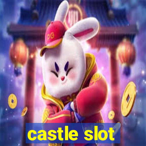 castle slot