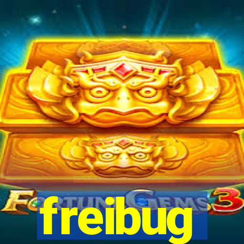 freibug